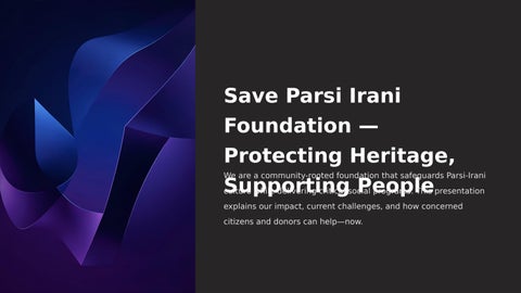 Save Parsi Irani Foundation — Protecting Heritage, Supporting People