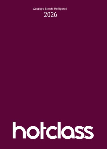 Catalogo Hot Class banchi refrigerati 2026