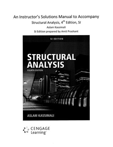 An instructor's Solutions Manual to accompany Structural Analysis, SI Edition, 4th Edition-merged
