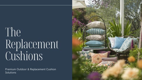 The Replacement Cushions