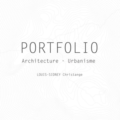 PORTFOLIO Architecture-Urbanisme LOUIS-SIDNEY Christ-ange .