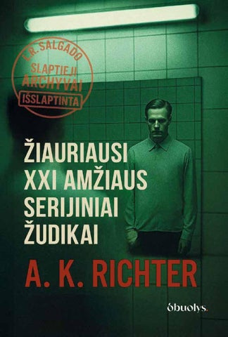 ŽIAURIAUSI XXI AMŽIAUS SERIJINIAI ŽUDIKAI