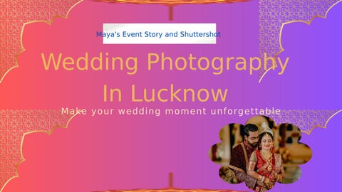 Best Wedding Photography In Lucknow