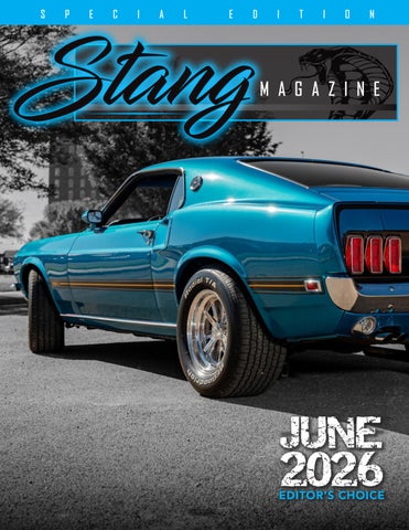 STANG Magazine June 2026: Editor's Choice Issue