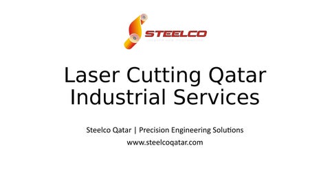 Laser Cutting Qatar Industrial Services - www.steelcoqatar.com