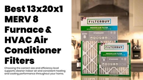 Best 13x20x1 MERV 8 Furnace & HVAC Air Conditioner Filters