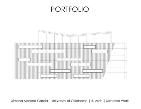 Architecture Portfolio Ximena Moreno-Garcia