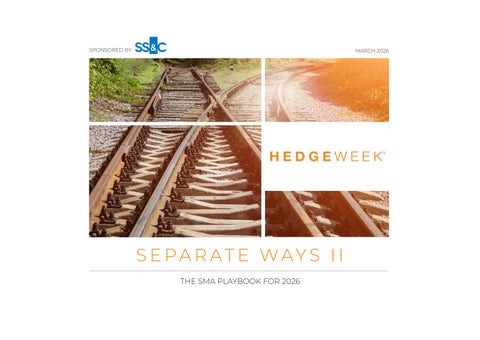 Hedgeweek® SS&C - Sepeate Ways - The SMA Playbook for 2026