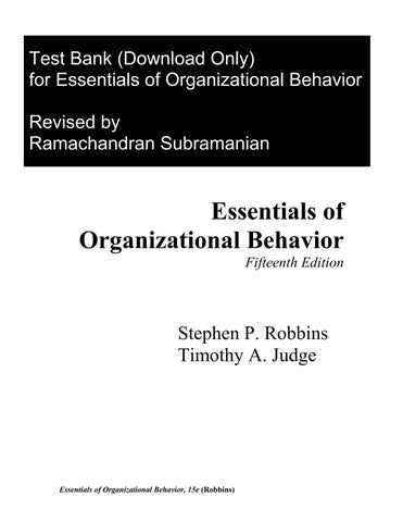 Test Bank For Essentials of Organizational Behavior,15th edition Stephen P.Robbins,Timothy A. Judge 
