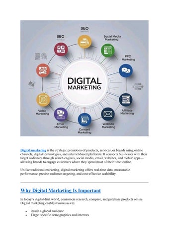 Digital marketing is the strategic promotion of products