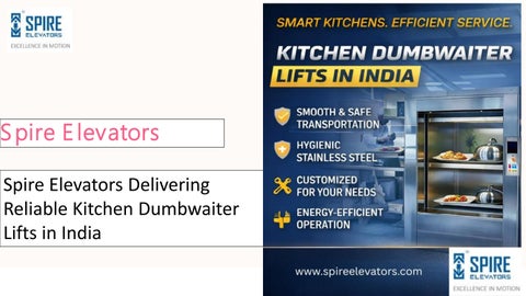 Spire Elevators Delivering Reliable Kitchen Dumbwaiter Lifts in India