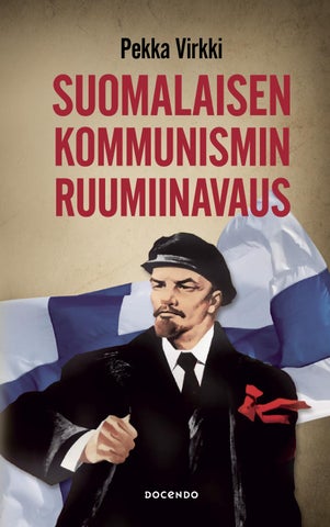 Virkki, Pekka: Suomalaisen kommunismin ruumiinavaus  (Docendo)