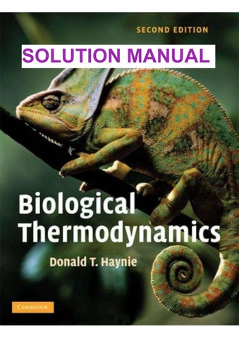 Biological Thermodynamics, Second Edition Donald T. Haynie Instructor Solution Manual