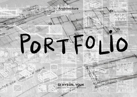 Architecture Portfolio - Gihyeon Youk (UCL Architectural Design MArch)