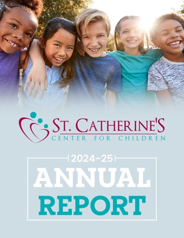 St. Catherine's Center for Children 2024-25 Annual Report