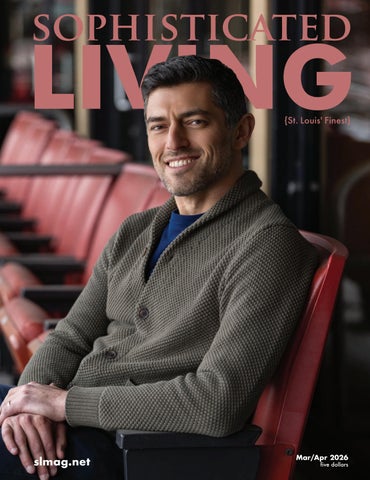 Sophisticated Living St. Louis March/April 2026