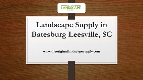 Landscape Supply in Batesburg Leesville, SC
