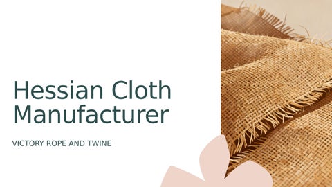 Hessian Cloth Manufacturer - Victory Rope and Twine
