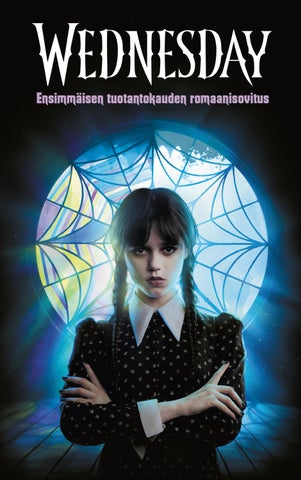 Mejia, Tehlor Kay:  Wednesday. Ensimmäisen tuotantokauden romaanisovitus (Tammi)