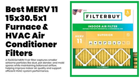 Best MERV 11 15x30.5x1 Furnace & HVAC Air Conditioner Filters