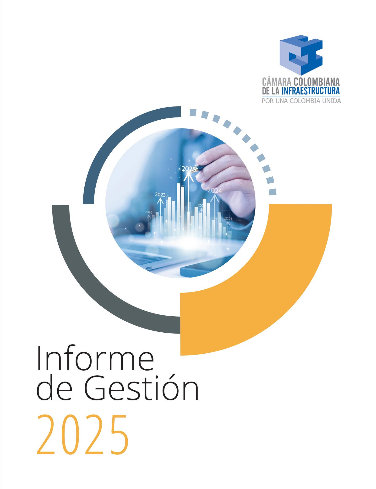 Informe de Gestión CCI 2025 by Cámara Colombiana de la Infraestructura ...