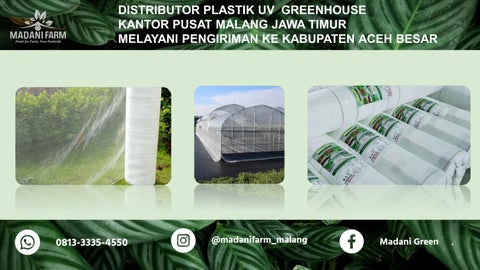 Distributor Perlengkapan Greenhouse Madani Farm di Malang Pengiriman ke Kab Aceh Besar 