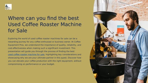 Where can you find the best used coffee roaster machine for sale