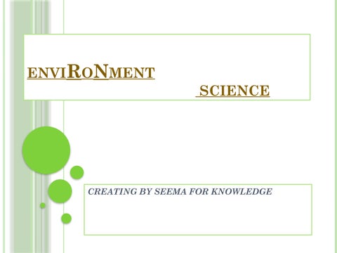 ENVIRONMENT SCIENCE PPT
