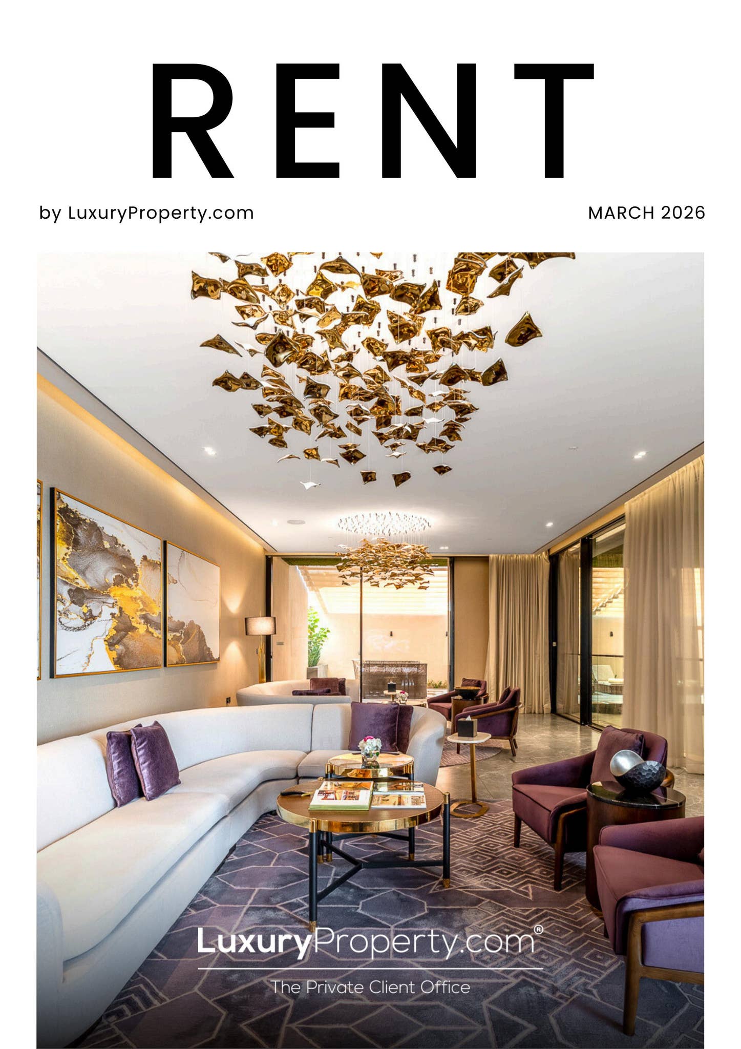 Rent Magazine - March 2026 by LuxuryProperty.com - Issuu