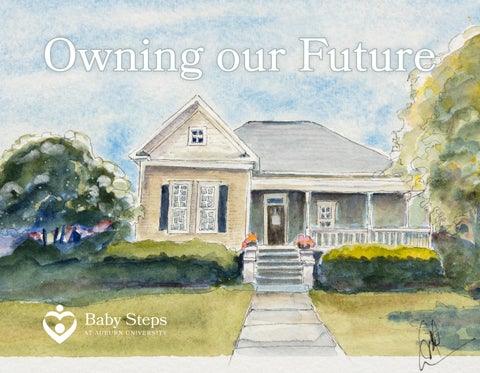 Owning Our Future: Baby Steps Auburn House Case for Support