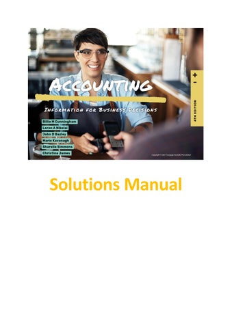Solution Manual For Accounting Information for Business Decisions, 4th Edition by Billie CunninghamL