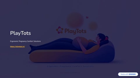 PlayTots Company Profile – Ergonomic Pregnancy Pillow & Maternity Comfort Solutions