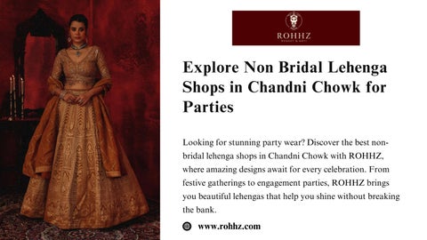 Explore Non Bridal Lehenga Shops in Chandni Chowk for Parties (1)