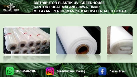 Distributor Perlengkapan Greenhouse Madani Farm di Malang Pengiriman ke Kab Aceh Besar