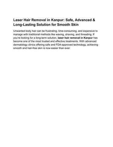 Laser Hair Removal in Kanpur_ Safe, Advanced & Long-Lasting Solution for Smooth Skin