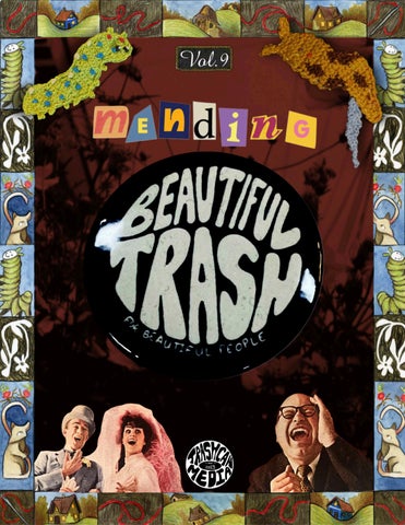 Mending Vol.9 - Beautiful Trash for Beautiful People
