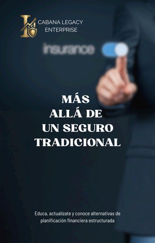 MÁS ALLÁ DEL SEGURO TRADICIONAL