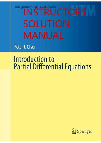 Introduction to Partial Differential Equations 1st Edition By Peter J. Olver INSTRUCTORS SOLUTION MA