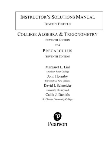 Solution Manual For Precalculus, 7th Edition by Margaret L. Lial, John Hornsby, David I. Schneider, 