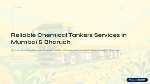 Reliable Chemical Tankers Services in Mumbai & Bharuch