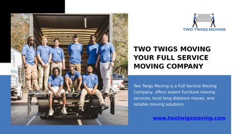 Two Twigs Moving Your Full Service Moving Company