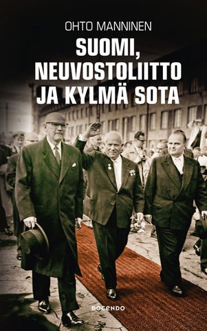 Manninen, Ohto: Suomi, Neuvostoliitto ja kylmä sota (Docendo)