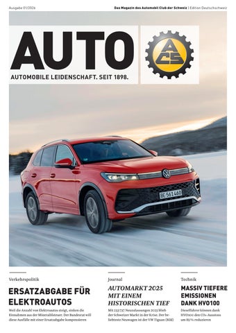 Das Magazin des Automobil Club der Schweiz | Edition Deutschschweiz