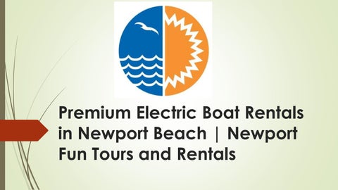 Premium Electric Boat Rentals in Newport Beach