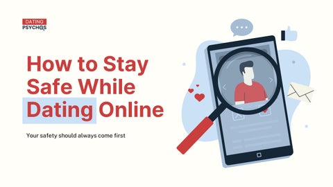 How to Stay Safe While Dating Online: Expert Tips to Avoid Scams