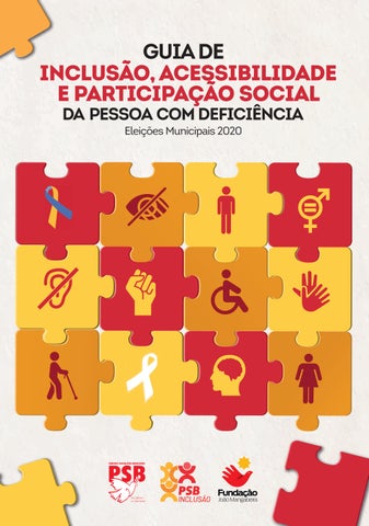 Guia de Inclusão, Acessibilidade e Participação Social da Pessoa Com Deficiência Eleições Municipais