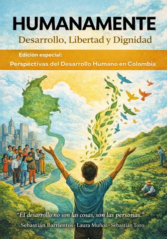 Humanamente Desarrollo, Libertad y Dignidad