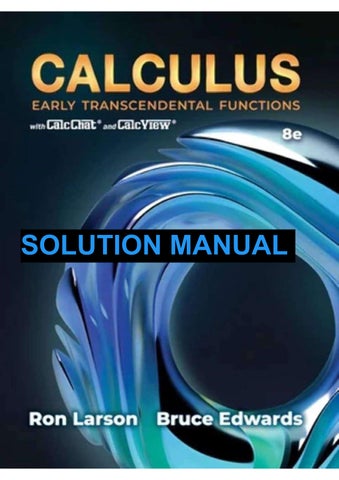 Solution Manual For Calculus Early Transcendental Functions, 8th Edition by Ron Larson, Bruce H. Edw