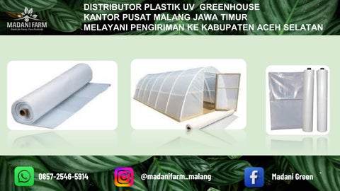 Distributor Perlengkapan Greenhouse Madani Farm di Malang Pengiriman ke Kab Aceh Selatan