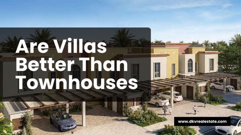 Are Villas Better Than Townhouses